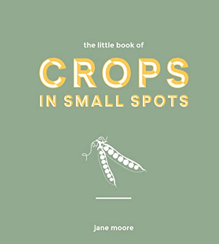 Book cover with “Crops” title and pea pod illustration, by Jane Moore.