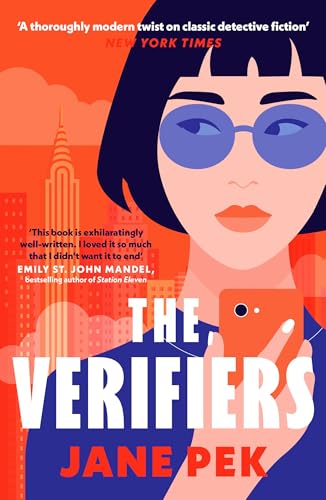 Book cover for “The Verifiers” by Jane Pek, featuring a woman with orange phone.