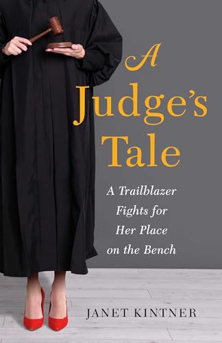 Book cover: woman in judicial robe holding a gavel, title "A Judge's Tale".