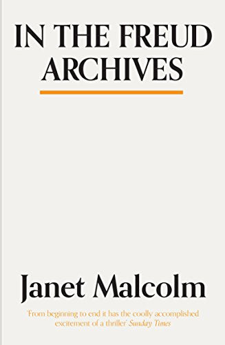 Book cover: "In The Freud Archives" by Janet Malcolm, with orange accent.