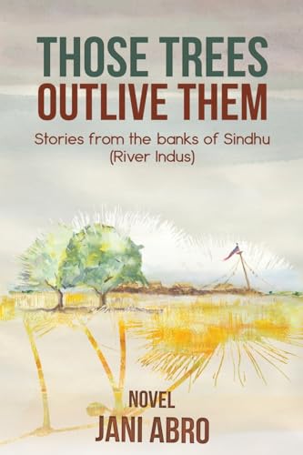 Book cover with illustrated trees and landscape, titled "Those Trees Outlive Them.