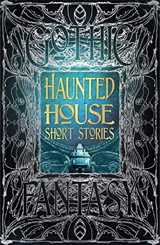 Ornate book cover for "Haunted House Short Stories (Gothic Fantasy)".