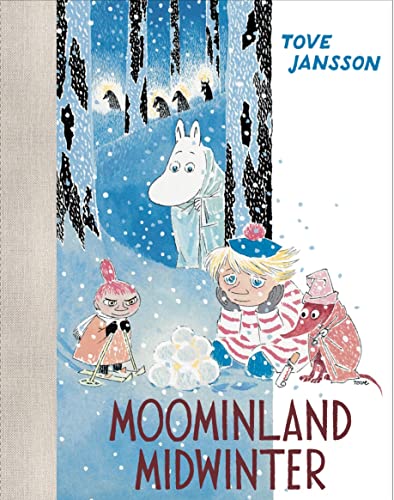 Moomintroll and friends in a snowy forest on the cover of Moominland Midwinter.