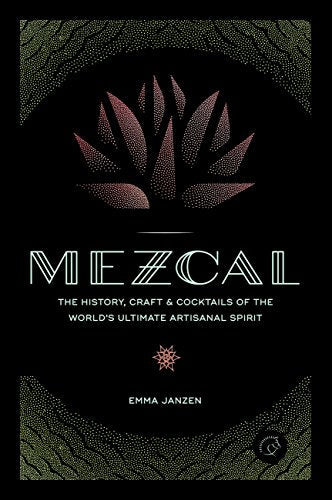 Book cover for “Mezcal” featuring an agave plant and bold typography.