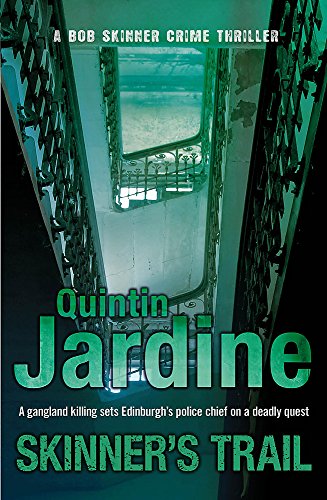 Book cover: “Skinner’s Trail” by Quintin Jardine, featuring a stairwell.