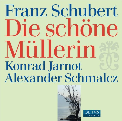 CD cover for "Die schöne Müllerin" by Schubert, Jarnot, and Schmalcz.