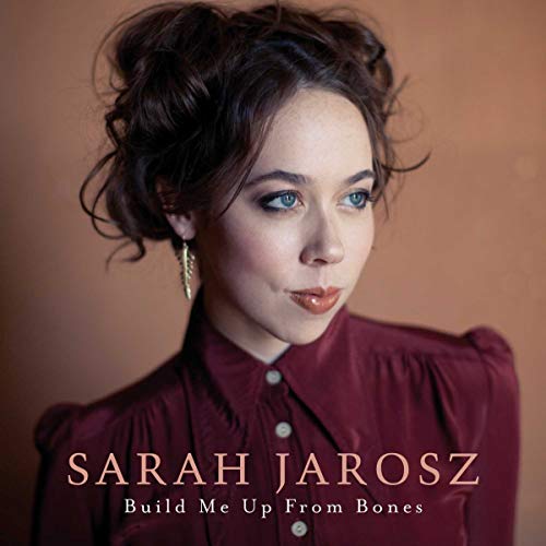 Sarah Jarosz portrait with album title "Build Me Up From Bones".