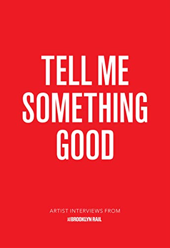 Red book cover with white text: “Tell Me Something Good,” artist interviews.
