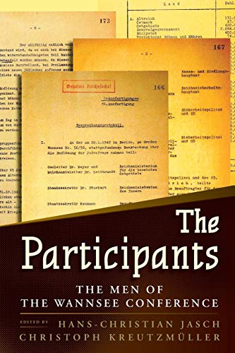 Book cover with historical documents and text: "The Participants: The Men of the Wannsee Conference".
