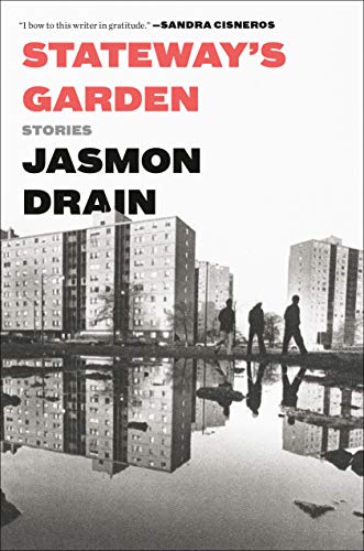 Book cover: "Stateway's Garden" by Jasmon Drain, featuring public housing reflection.