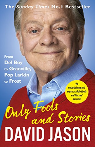 Book cover featuring David Jason, author of “Only Fools and Stories.”
