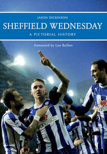 Book cover: "Sheffield Wednesday A Pictorial History" with football players.