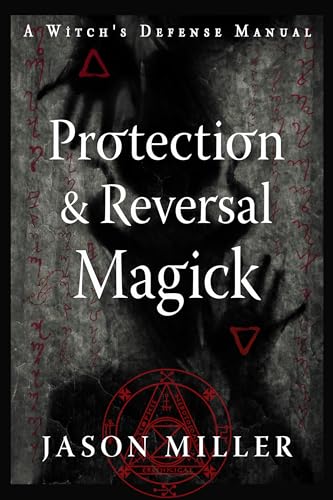 Book cover with dark background, red symbols, and the title Protection and Reversal Magick.