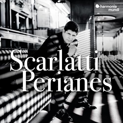 Javier Perianes portrait on CD cover with "Scarlatti" text overlay.