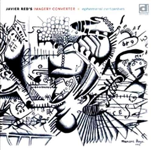 Javier Red's Imagery Converter - Ephemeral Certainties [CD]