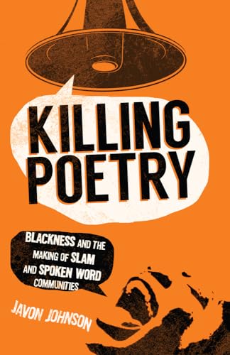 Book cover: “Killing Poetry” with a megaphone and partial face image.