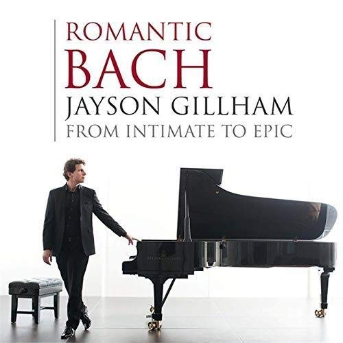 Pianist Jayson Gillham with a grand piano, album cover for "Romantic Bach.