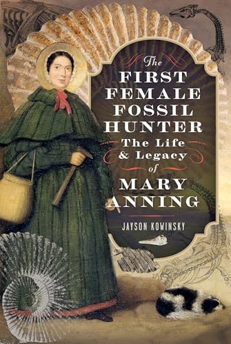 Book cover featuring Mary Anning, a woman with a fossil-hunting tool and dinosaur imagery.