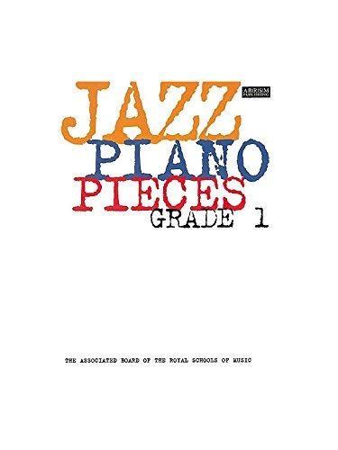 White cover with colorful “Jazz Piano Pieces, Grade 1” text and music publisher logo.
