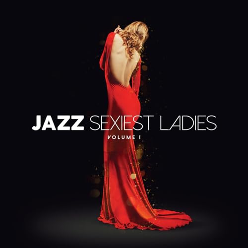 CD cover: woman in red dress, back view, with "Jazz Sexiest Ladies" text.