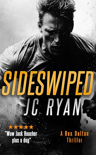 Book cover featuring a gritty, intense man and large title "Sideswiped".