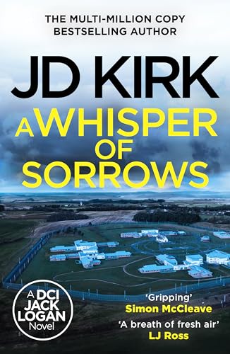 Book cover for A Whisper of Sorrows by JD Kirk featuring a prison aerial view.