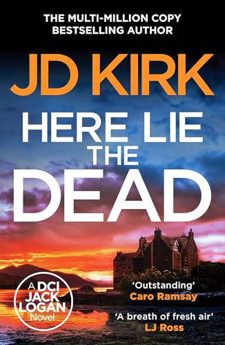 Book cover: "Here Lie the Dead" by JD Kirk, featuring a Scottish manor.
