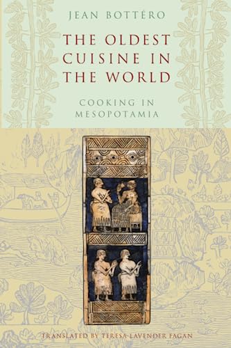 Book cover: "The Oldest Cuisine in the World," featuring ancient Mesopotamian art.