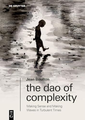 Book cover: silhouette of a person walking on water, title “The Dao of Complexity”.