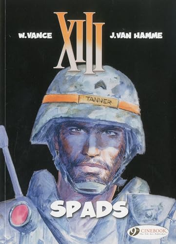Comic book cover: soldier in helmet, titled "XIII: v. 4: SPADS".