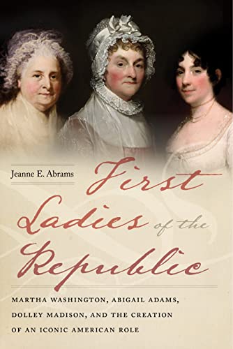 Book cover featuring portraits of Martha Washington, Abigail Adams, and Dolley Madison.
