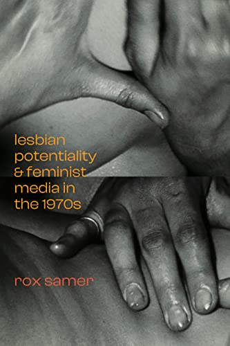 Book cover with intertwined hands and text: “Lesbian Potentiality & Feminist Media.”