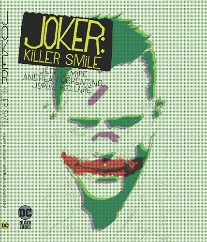 Comic book cover: Joker with a distorted, grinning face in green and red.
