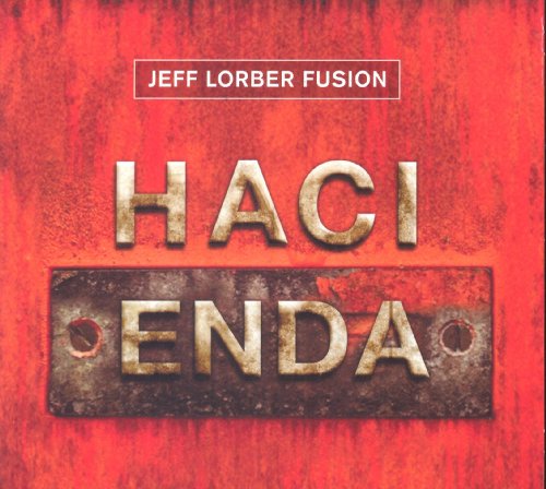 CD cover for Jeff Lorber Fusion’s “Hacienda” with gold lettering on red.