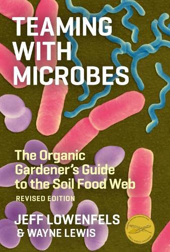Book cover: "Teaming With Microbes" showing colorful illustrations of microbes.