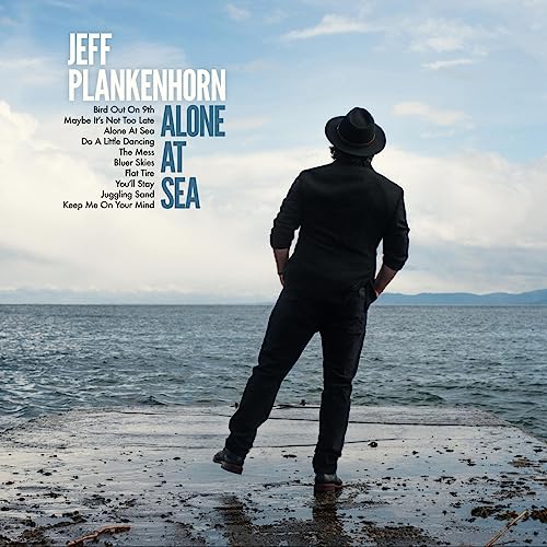 CD cover for Jeff Plankenhorn's "Alone At Sea" featuring a man by the ocean.