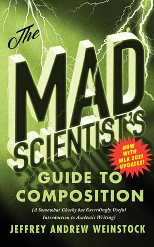 Book cover: “The Mad Scientist’s Guide to Composition,” MLA 2021 update.