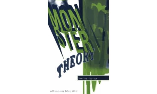 Book cover: "Monster Theory: Reading Culture" with abstract green and white design.