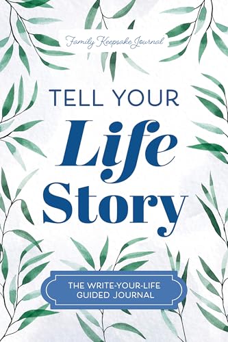 White journal cover with blue text reading "Tell Your Life Story" and leaf illustrations.