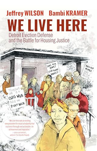 Book cover: “We Live Here” depicts a protest for housing justice in Detroit.