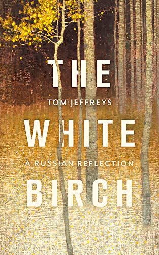 Book cover with birch trees and large white text reading "The White Birch.
