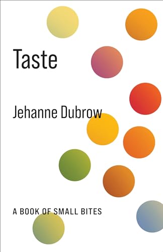 Book cover with colorful circles and text: "Taste" by Jehanne Dubrow.