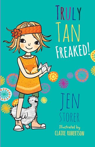 Book cover: girl with dog, colorful floral patterns, title “Truly Tan: Freaked!”