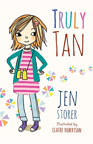 Book cover: illustrated girl with binoculars, title "Truly Tan" and author "Jen Storer.