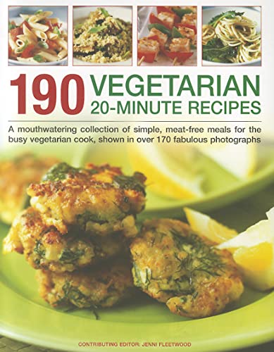 Cookbook cover featuring vegetarian food and the title "190 Vegetarian 20-Minute Recipes".