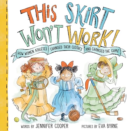 Book cover: “This Skirt Won’t Work!” with illustrated women in vintage sportswear.