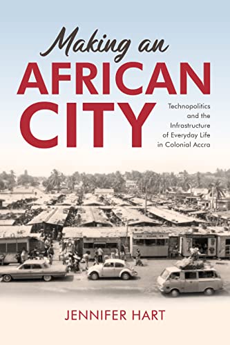 Book cover: “Making an African City” with a vintage Accra cityscape.