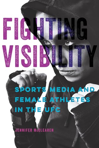 Book cover featuring a female fighter with bold text: "Fighting Visibility.