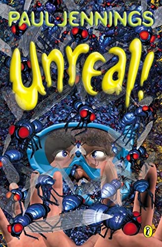 Book cover: "Unreal!" with a child wearing goggles surrounded by blue flies.