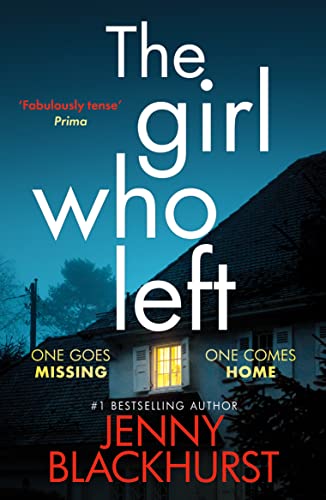 Book cover: dark house, illuminated window, large white text "The girl who left".
